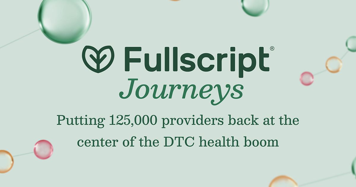 Fullscript Journeys Launches for Healthcare Providers | Fullscript