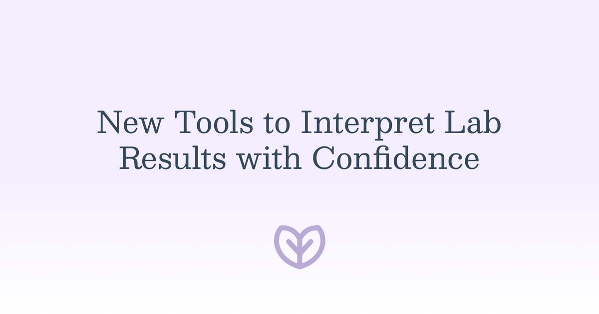 New Tools to Interpret Lab Results with Confidence | Fullscript