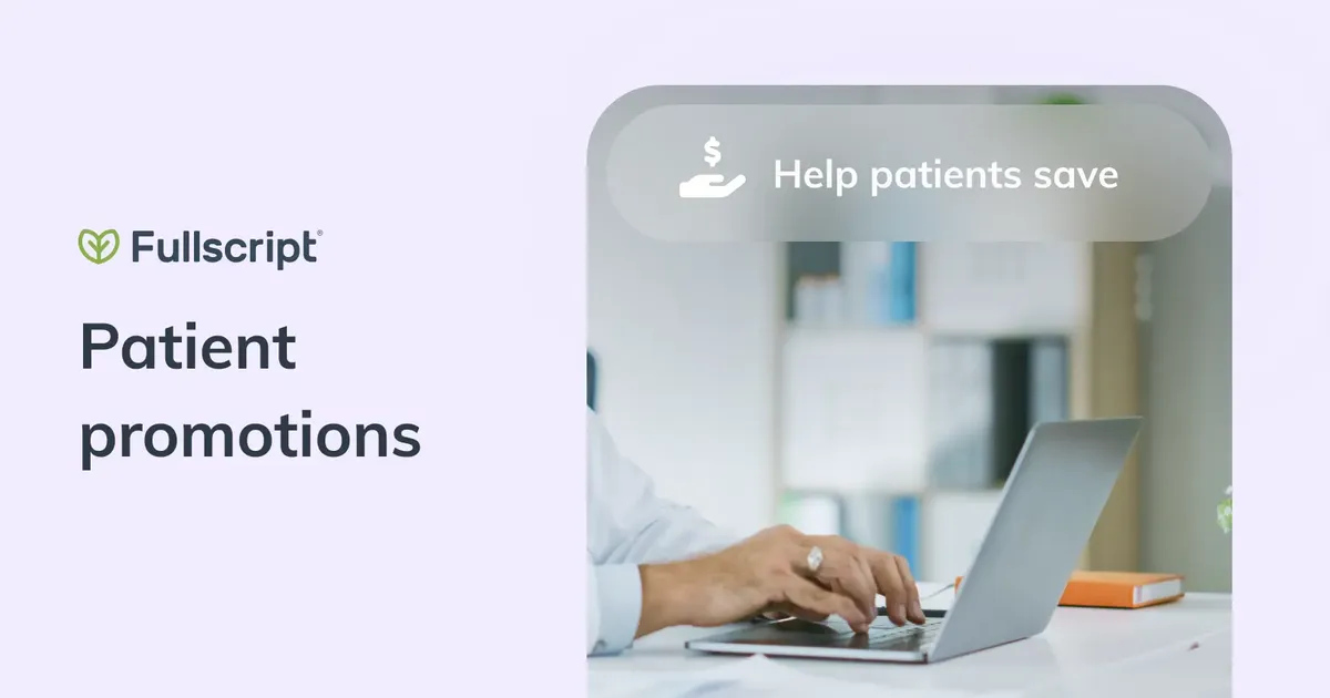 Patient Promotions | Fullscript