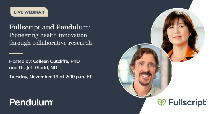 fullscript and pendulum: pioneering health innovation through collaborative research blog post